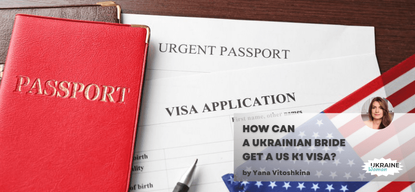 How Can a Ukrainian Bride Get a US K1 Visa?