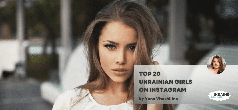 Top 20 Ukrainian Girls On Instagram